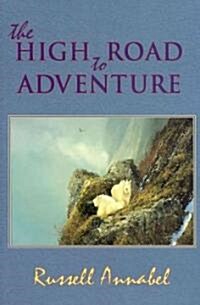 The High Road to Adventure (Hardcover)