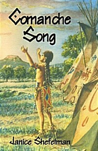 Comanche Song (Paperback)