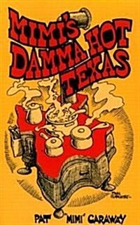Mimis Damma Hot Texas (Paperback)