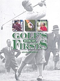Golfs Book of Firsts (Hardcover)