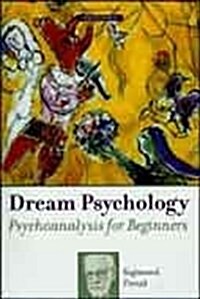 Dream Psychology: Psychoanalysis for Beginners (Hardcover)