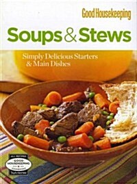 Good Housekeeping Soups & Stews (Hardcover, Spiral)