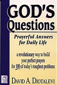 Gods Questions: Prayerful Answers for Daily Life (Paperback)