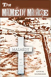 Malmedy Massacre (Paperback)