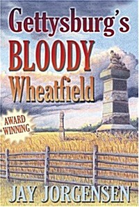 Gettysburgs Bloody Wheatfield (Paperback)