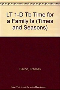 LT 1-D Tb Time for a Family Is (Paperback)