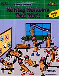 Writing Workouts That Work: By the Authors of Four Square Writing (Paperback)