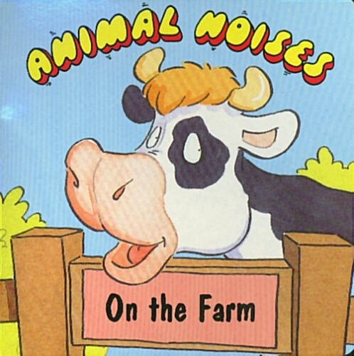 Animal Noises - On the Farm (Board Books)