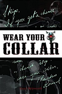 Wear Your Collar (Paperback)