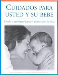 Cuidados Para Usted Y Su Bebe (Paperback)