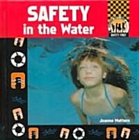 Safety in the Water (Library Binding)