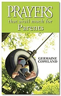 Prayers That Avail Much for Parents (Hardcover)