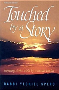 Touched by a Story: Inspiring Stories Retold by a Master Teacher (Paperback)