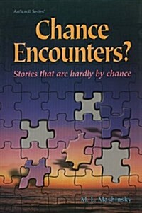 Chance Encounters?: Stories That Are Hardly by Chance (Hardcover)