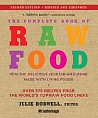 The Complete Book of Raw Food (Hardcover, 2nd, Revised, Expanded)