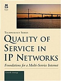 Quality of Service in IP Networks (Paperback)