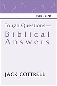 Tough Questions - Biblical Answers Part I (Paperback)