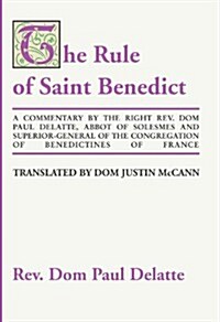 Commentary on the Rule of St. Benedict (Paperback)