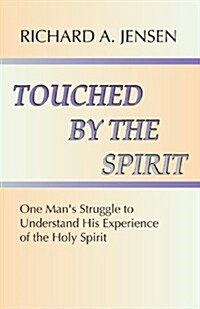 Touched by the Spirit (Paperback)