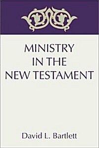 Ministry in the New Testament (Paperback)