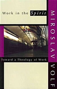 Work in the Spirit (Paperback)