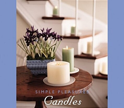 Simple Pleasures Candles (Hardcover)