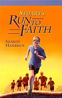 Stuarts Run to Faith Grd 4-7 (Arby Jenkins Series) (Paperback)