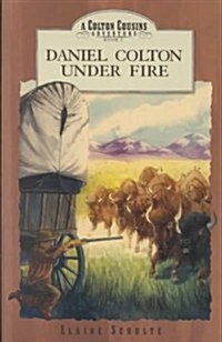 Daniel Colton Under Fire (Paperback)