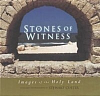 Stones of Witness: Images of the Holy Land (Hardcover)