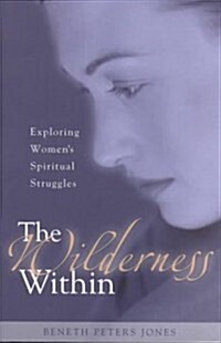 The Wilderness Within (Paperback)