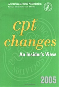 CPT Changes 2005: An Insiders View (Paperback)