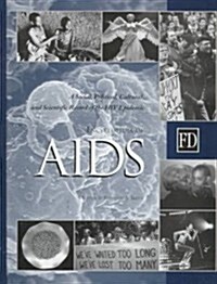 Encyclopedia of AIDS: A Social, Political, Cultural, and Scientific Record of the HIV Epidemic (Hardcover)