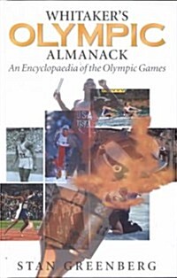 Whitakers Olympic Almanack: An Encyclopedia of the Olympic Games (Hardcover)