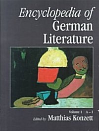 Encyclopedia of German Literature (Hardcover)