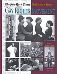 The New York Times Twentieth Century in Review: The Gay Rights Movement (Hardcover)