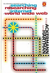 The Information Specialists Guide to Searching and Researching on the Internet and the World Wide Web (Hardcover, 2)