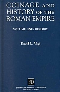 Coinage and History of the Roman Empire (Hardcover)