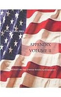 Budget of the United States Government: Appendix (Paperback, 2003)