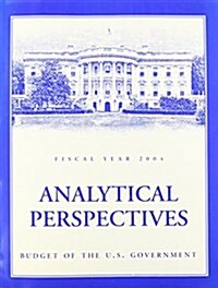 Analytical Perspectives Budget of the United States Government (Paperback, 2004)