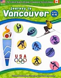 Journey to Vancouver Grd 4-6 (Paperback, New)