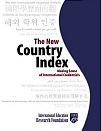 The New Country Index: Making Sense of International Credentials (Hardcover)