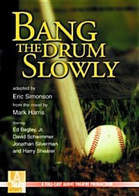 Bang the Drum Slowly (Audio CD)