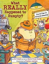 What Really Happened to Humpty? (Paperback)