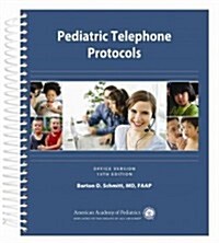 Pediatric Telephone Protocols (Paperback, Spiral)