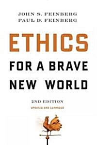 Ethics for a Brave New World, Second Edition (Updated and Expanded) (Paperback, 2, Revised)