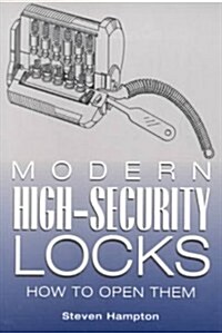 Modern High-Security Locks: How to Open Them (Paperback)