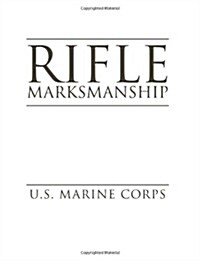 Rifle Marksmanship (Paperback)