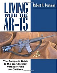 Living With the Ar-15 (Paperback)