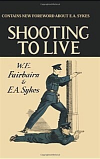 Shooting to Live: Expanded Edition (Paperback, Revised)