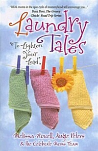 Laundry Tales to Lighten Your Load (Paperback)